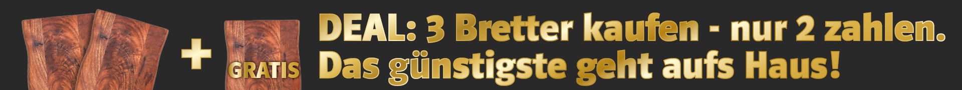 WoodKings-Webbanner: Aktion 'Bretter 3 für 2' auf Holzplanken-Hintergrund mit warmen Holztönen — klarer Angebots-Claim 2025